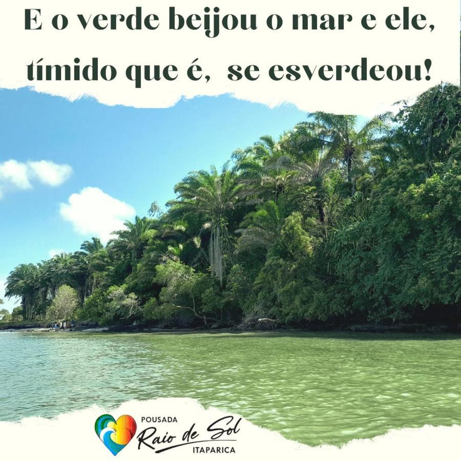 Pousada Raio De Sol - Ilha De Itaparica- Catu A 150 M Da Praia Exteriör bild